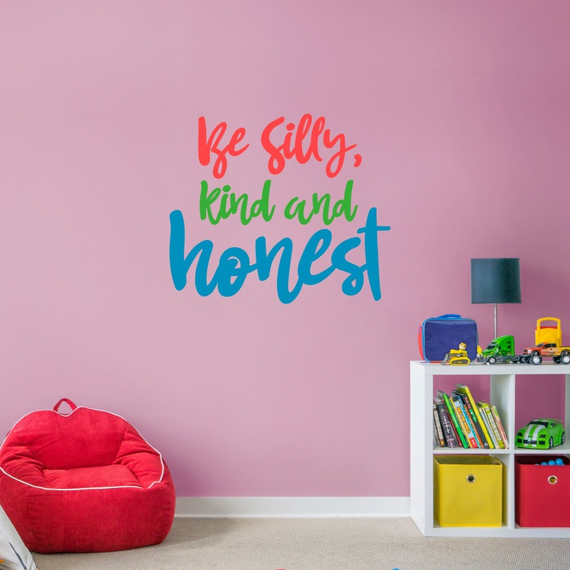 Pre-mask Be Silly Honest and Kind  – Removable Wall Decal