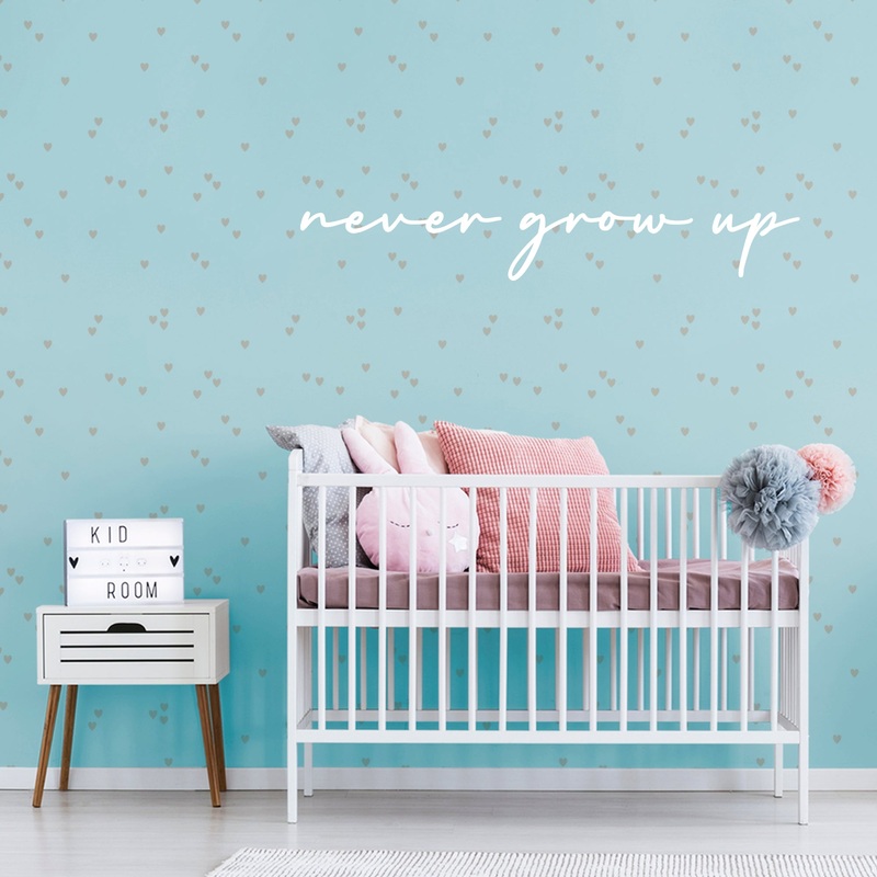 Pre-mask Never Grow Up  – Removable Wall Decal