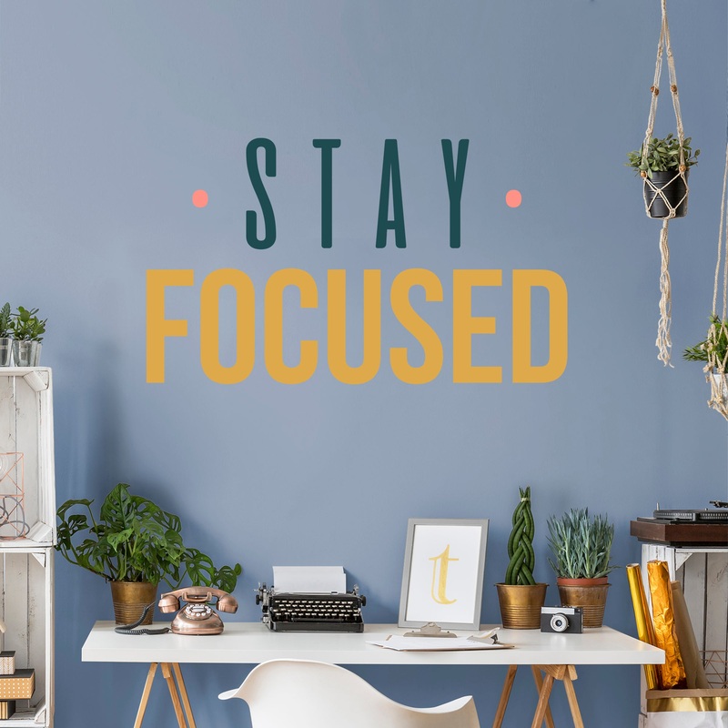 Pre-mask Stay Focused  – Removable Wall Decal