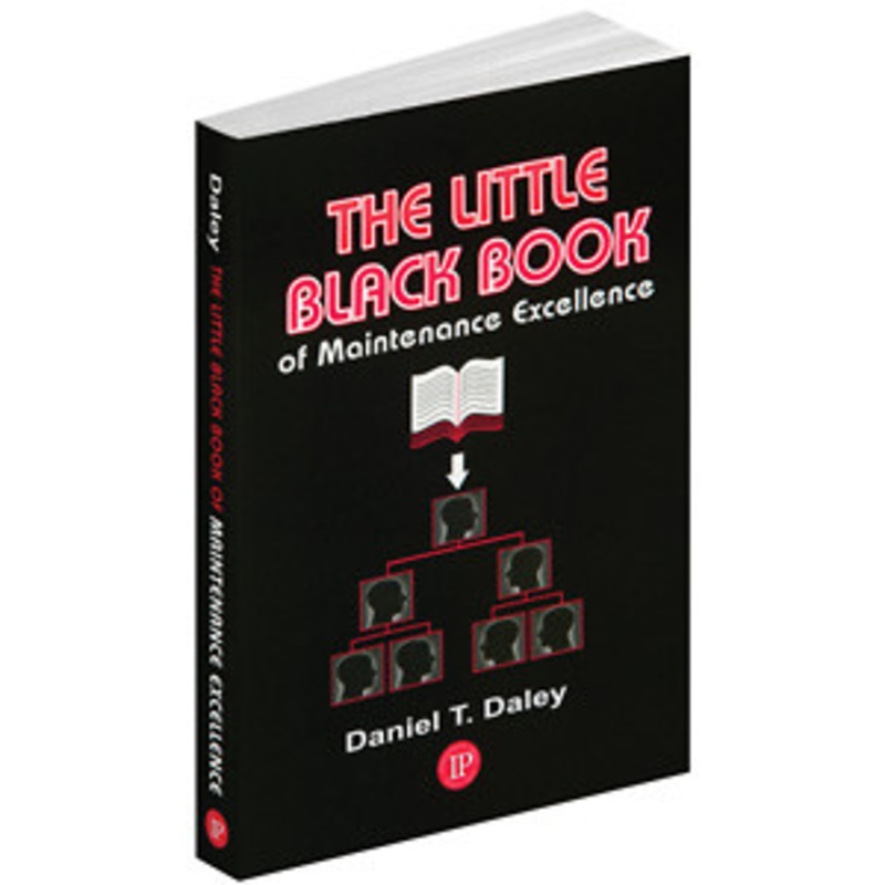 Industrial Press The Little Black Book of Maintenance Excellence – 3374-0