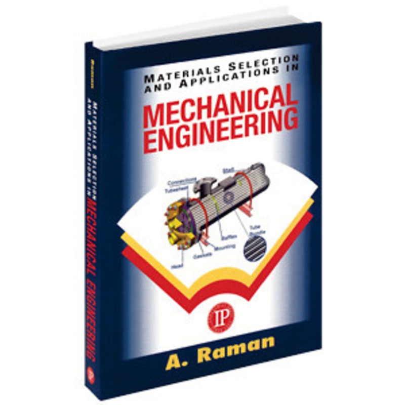 Industrial Press Materials Selection & Applications in Mechanical Engineering – 3287-6
