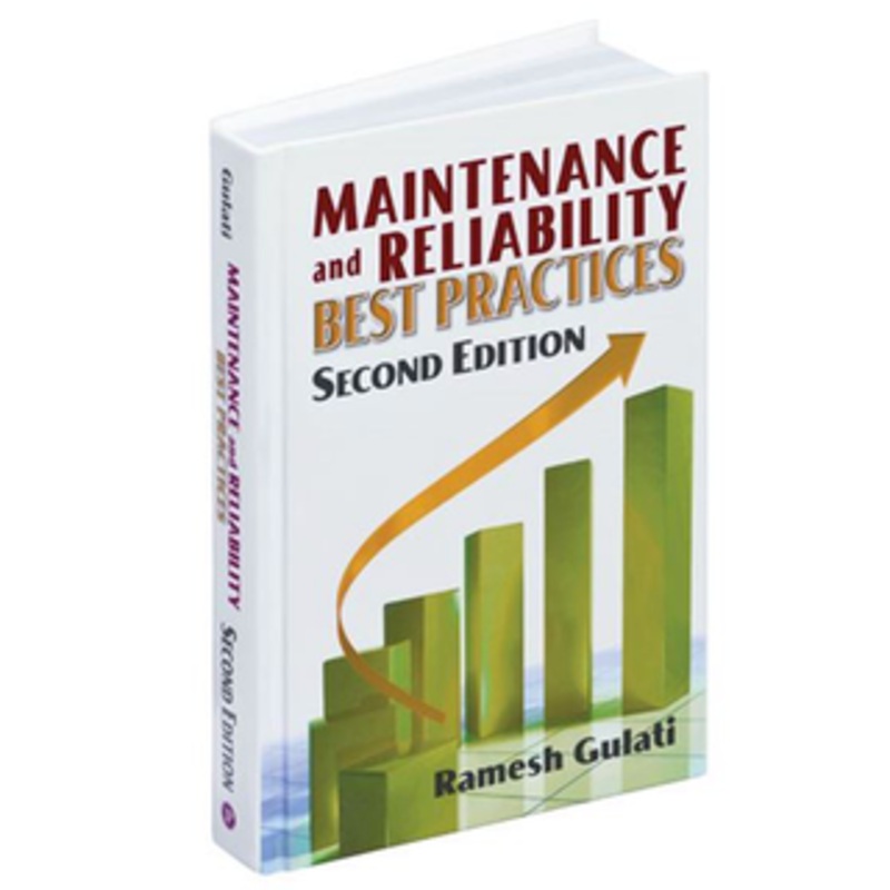 Industrial Press Maintenance & Reliability Best Practices 2nd Edition