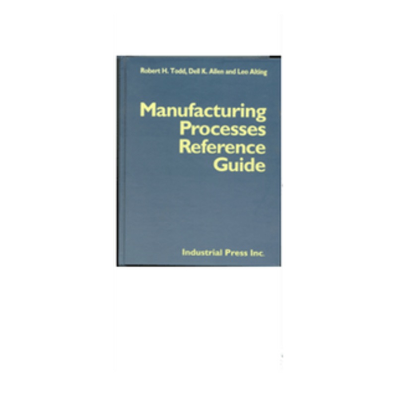 Industrial Press Manufacturing Process Reference Guide – MPR-3049