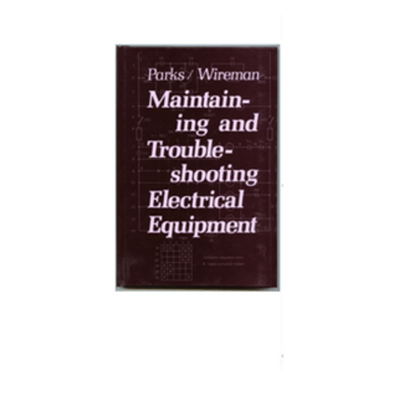 Industrial Press Maintaining & Troubleshooting Electrical Equipment – MTE-1164