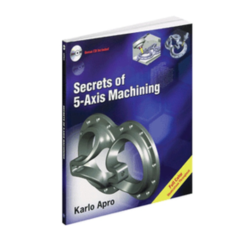 Industrial Press Secrets of 5-Axis Machining – 3375-1