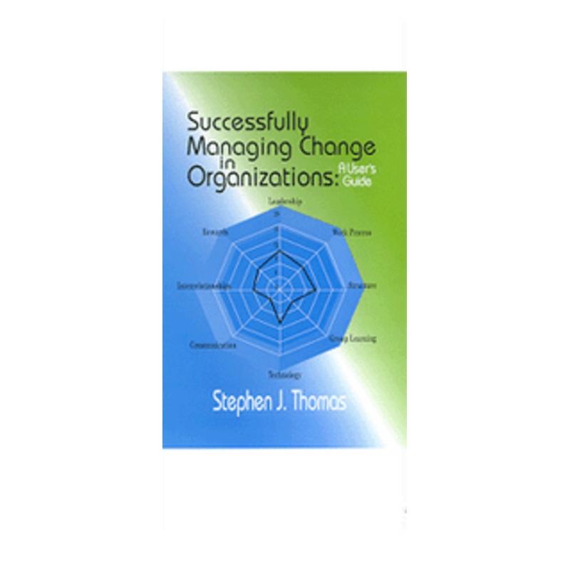 Industrial Press Successfully Managing Change In Organizations