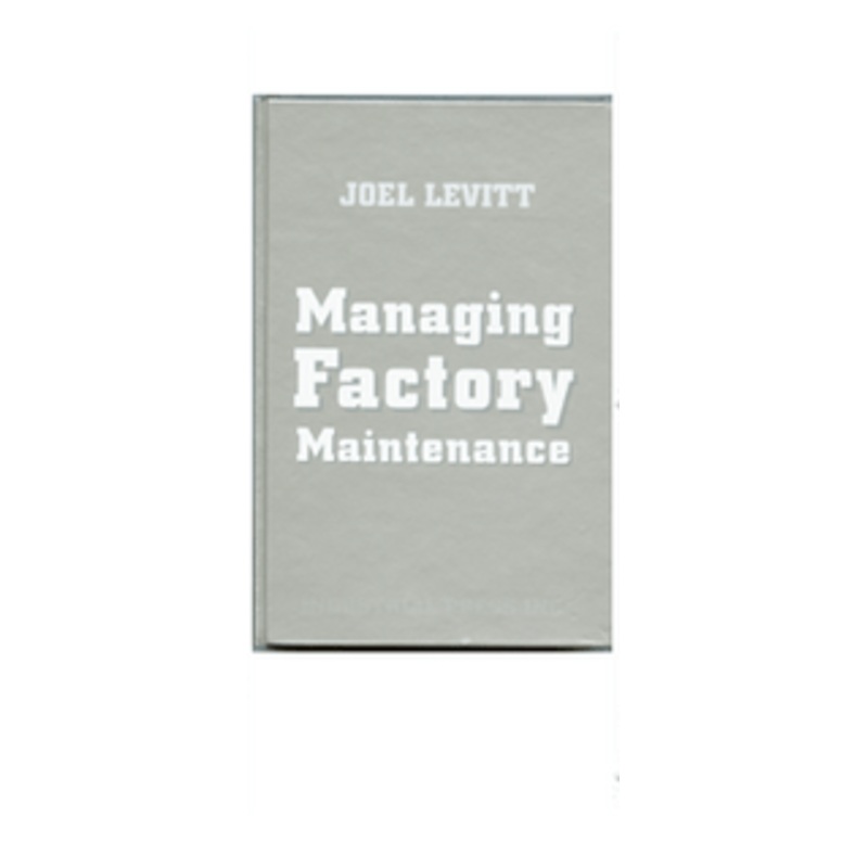 Industrial Press Managing Factory Maintence – MFM-3063