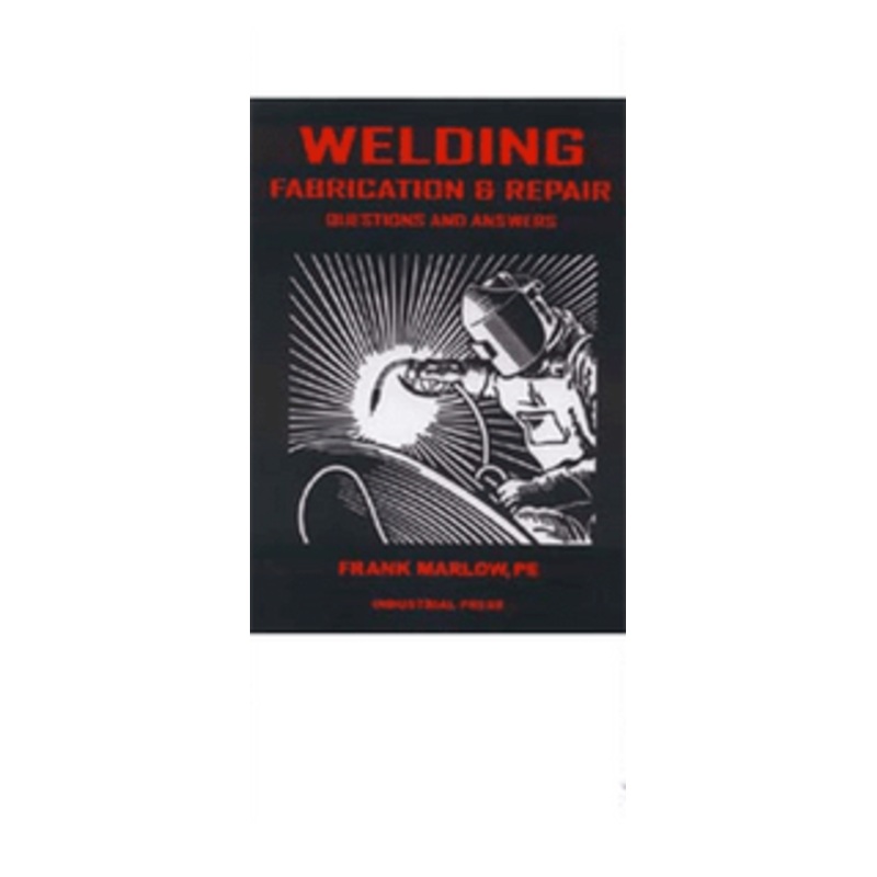 Industrial Press Welding Fabrication & Repair Questions & Answers – WFR-3155